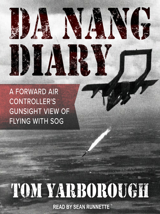 Title details for Da Nang Diary by Tom Yarborough - Available